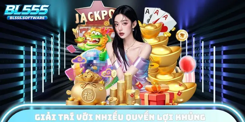 Giải trí với nhiều quyền lợi khủng tại sân cược