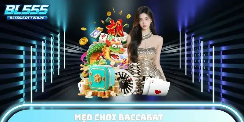 mẹo chơi baccarat