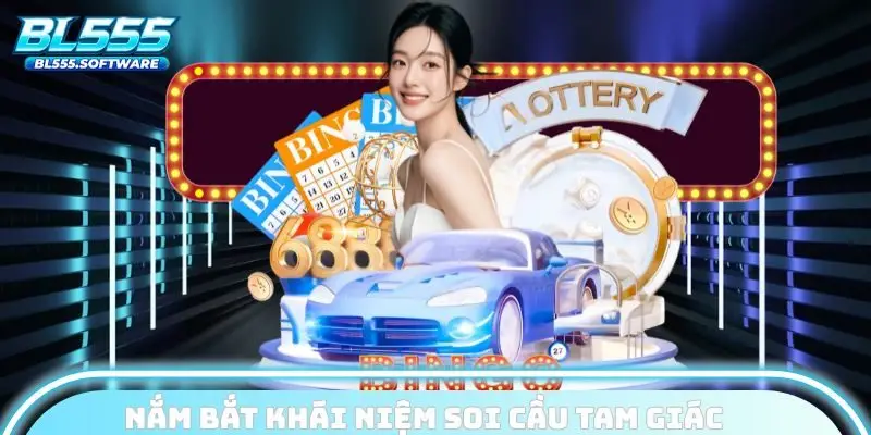 Nắm bắt khái niệm soi cầu tam giác từ các chuyên gia