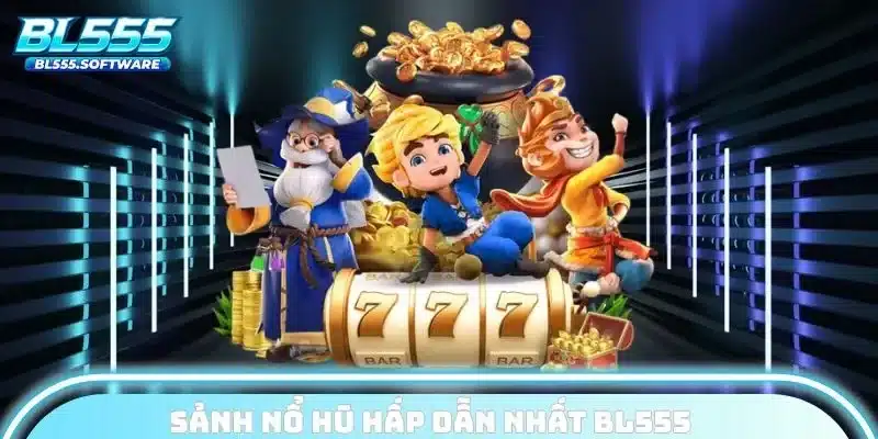 Sảnh chơi nổ hũ nổi bật thu hút hội viên tại chuyên mục