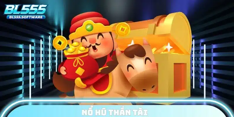 nổ hũ thần tài