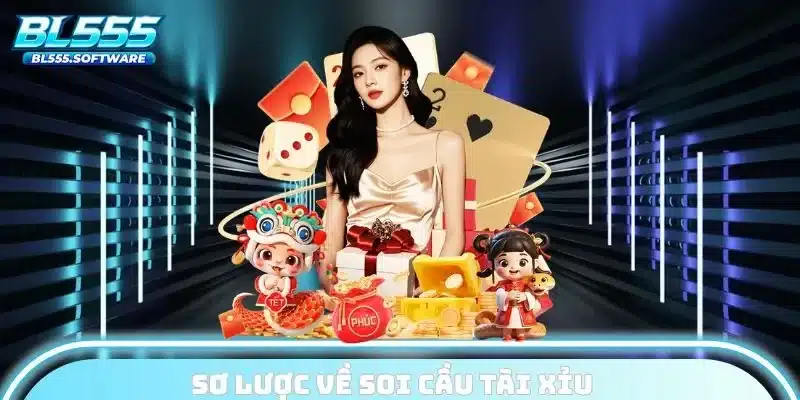 Sơ lược về soi cầu tài xỉu