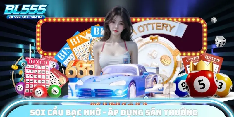soi cầu bạc nhớ