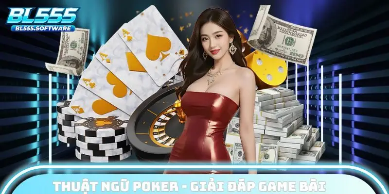thuật ngữ poker